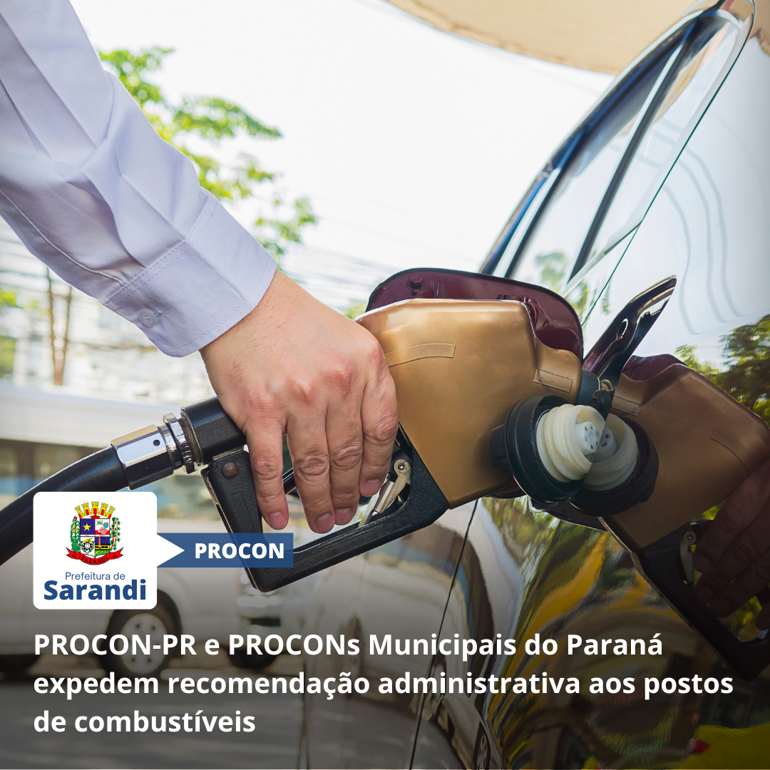 PROCON-PR e PROCONs Municipais do Paraná expedem recomendação administrativa aos postos de combustíveis